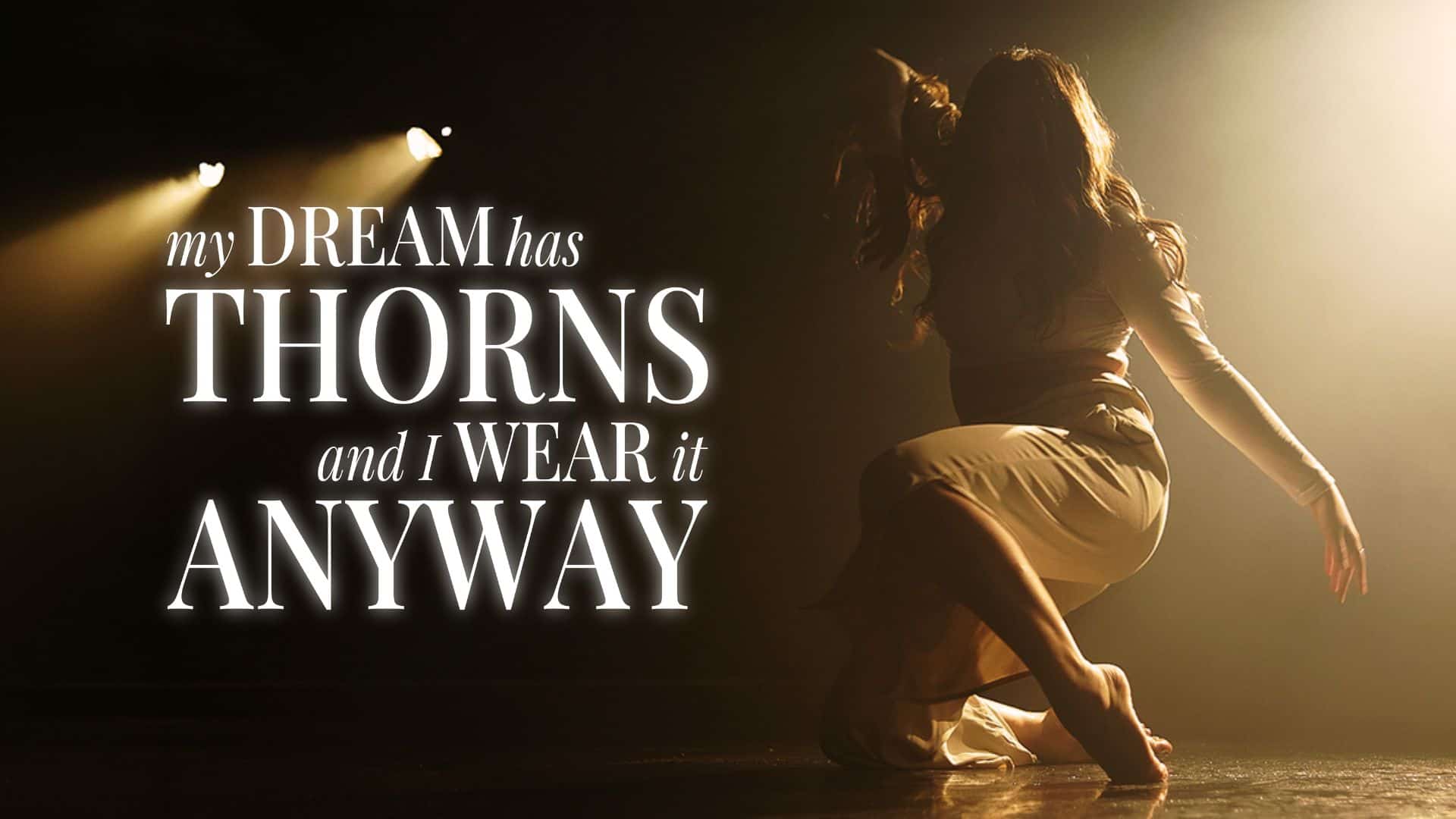 My Dream Has Thorns